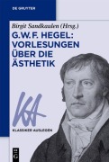 Cover-Bild zum Titel 'G. W. F. Hegel: Vorlesungen über die Ästhetik' von ''