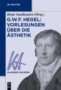 Cover-Bild zum Titel 'G. W. F. Hegel: Vorlesungen über die Ästhetik' von ''