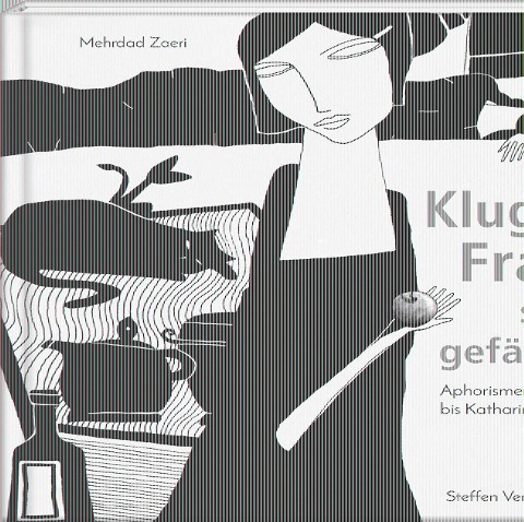 Kluge Frauen sind gefährlich - Mehrdad Zaeri