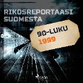 Cover-Bild zum Titel 'Rikosreportaasi Suomesta 1999' von 'Eri Tekijöitä'