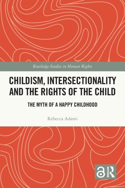 Childism, Intersectionality and the Rights of the Child - Rebecca Adami