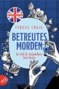 Cover-Bild zum Titel 'Betreutes Morden' von 'Fergus Craig'