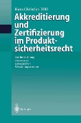 Cover-Bild zum Titel 'Akkreditierung und Zertifizierung im Produktsicherheitsrecht' von 'Hans C. Röhl'