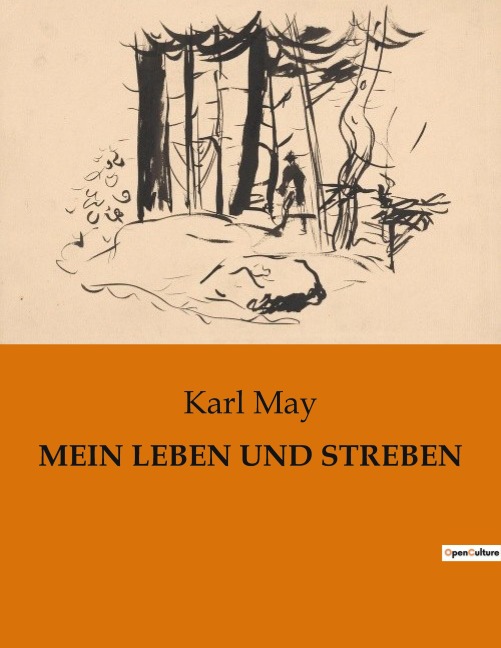 MEIN LEBEN UND STREBEN - Karl May