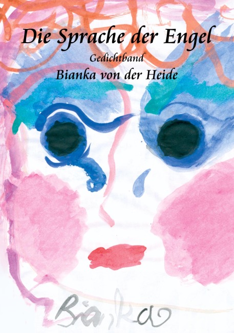 Die Sprache der Engel - Bianka von der Heide