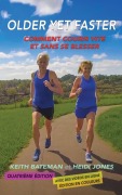 Cover-Bild zum Titel 'Older Yet Faster' von 'Keith Bateman, Heidi Jones'