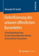 Cover-Bild zum Titel 'Elektrifizierung des urbanen öffentlichen Busverkehrs' von 'Alexander W. Kunith'