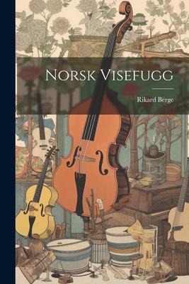 Norsk Visefugg - Rikard Berge