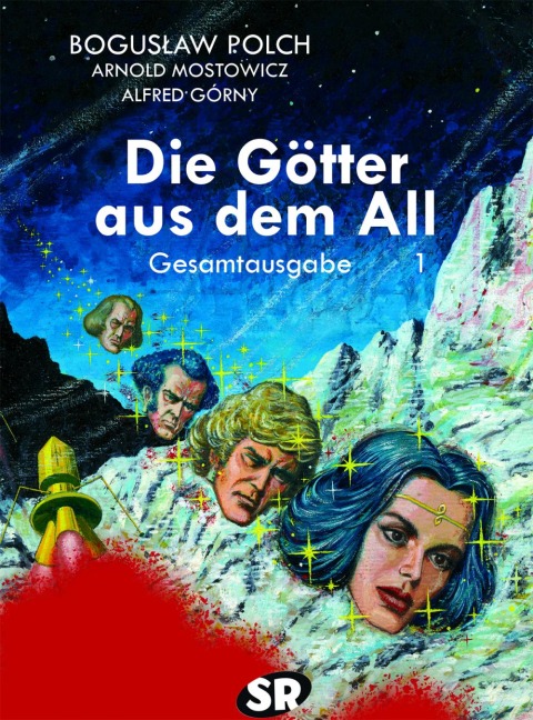 Die Götter aus dem All Gesamtausgabe 1 - Boguslaw Polch, Arnold Mostowicz, Alfred Gorny