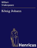 Cover-Bild zum Titel 'König Johann' von 'William Shakespeare'