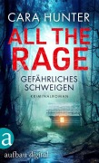 Cover-Bild zum Titel 'All the Rage - Gefährliches Schweigen' von 'Cara Hunter'