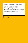 Du contrat social / Vom Gesellschaftsvertrag - Jean-Jacques Rousseau