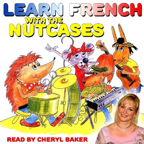 Learn French with The Nutcases - Mary Burgess