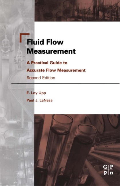 Fluid Flow Measurement - E. Loy Upp, Paul J. Lanasa