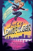Lucy Longfinger - einfach unfassbar!: Explosive Entdeckung - Anja Habschick