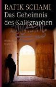 Cover-Bild zum Titel 'Das Geheimnis des Kalligraphen' von 'Rafik Schami'
