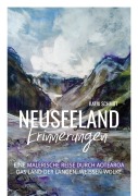 Cover-Bild zum Titel 'Neuseeland Erinnerungen' von 'Katja Schmitt'