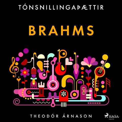 Tónsnillingaþættir: Brahms - Theódór Árnason
