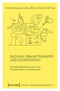 Bildung, Praxistransfer und Kooperation - 