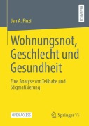 Cover-Bild zum Titel 'Wohnungsnot, Geschlecht und Gesundheit' von 'Jan A. Finzi'