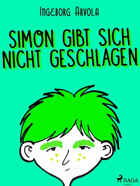 Simon gibt sich nicht geschlagen - Ingeborg Arvola