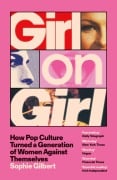 Cover-Bild zum Titel 'Girl on Girl' von 'Sophie Gilbert'