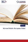 Cover-Bild zum Titel 'Küresel Krizin Bula¿ma Etkisi' von 'Fatih K¿raç'