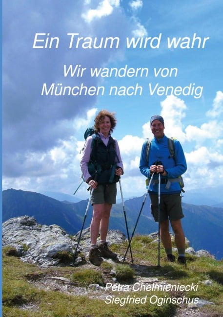 Ein Traum wird wahr - Petra Chelmieniecki, Siegfried Oginschus