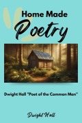 Cover-Bild zum Titel 'Home Made Poetry: Poems and Reflections on the Holiday Spirit' von 'Dwight Hall'