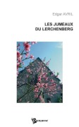 Cover-Bild zum Titel 'Les Jumeaux du Lerchenberg' von 'Gérard Vial'
