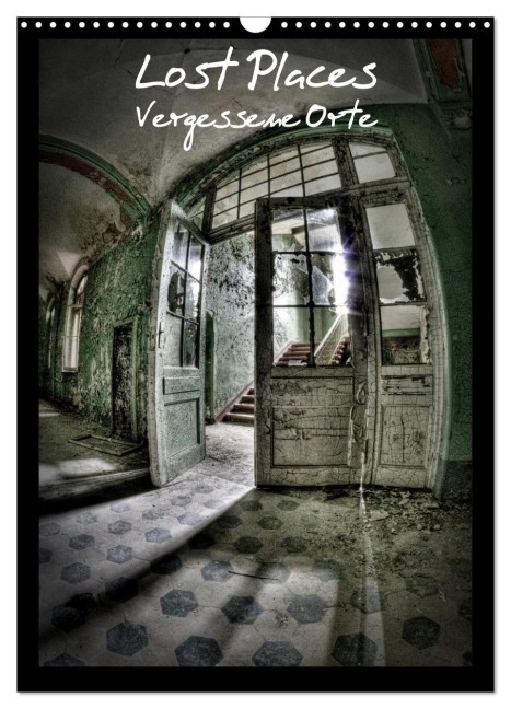 Lost Places Vergessene Orte (Wandkalender 2026 DIN A3 hoch), CALVENDO Monatskalender - Stanislaw¿S Photography