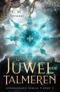 Cover-Bild zum Titel 'Das Juwel der Talmeren (Band 2)' von 'C. M. Spoerri'