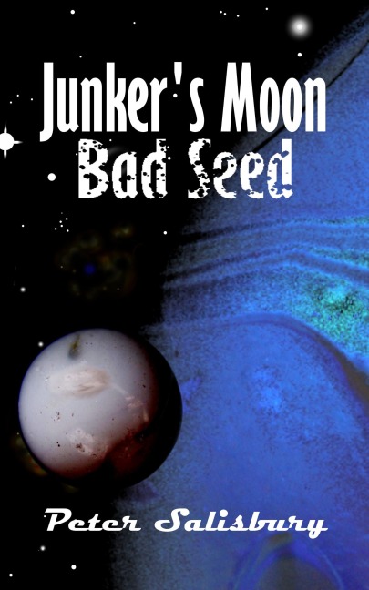 Junker's Moon: Bad Seed - Peter Salisbury