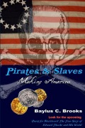 Cover-Bild zum Titel 'Pirates & Slaves' von 'Baylus C. Brooks'