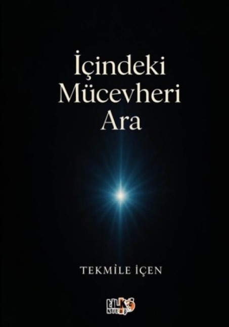 Icindeki Mücevheri Ara - Tekmile Icen