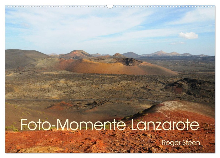 Foto-Momente Lanzarote (Wandkalender 2025 DIN A2 quer), CALVENDO Monatskalender - Roger Steen