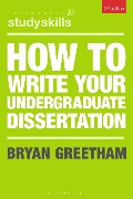 Cover-Bild zum Titel 'How to Write Your Undergraduate Dissertation' von 'Bryan Greetham'