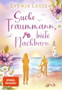 Cover-Bild zum Titel 'Suche Traummann, biete Nachbarn' von 'Svenja Lassen'