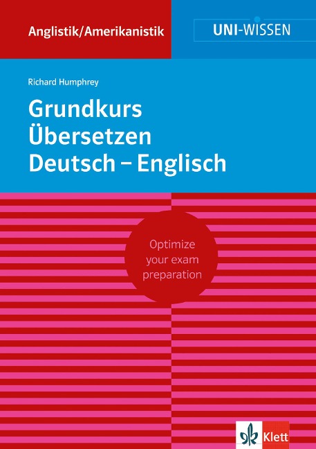 Grundkurs Übersetzen Deutsch-Englisch - Richard Humphrey