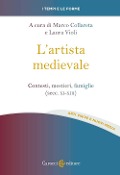 Cover-Bild zum Titel 'L' artista medievale. Contesti, mestieri, famiglie (secc. XI-XIII)' von ''
