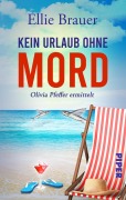 Cover-Bild zum Titel 'Kein Urlaub ohne Mord' von 'Ellie Brauer'
