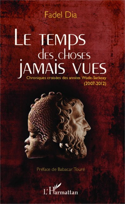 Le temps des choses jamais vues - Fadel Dia