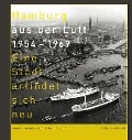 Cover-Bild zum Titel 'Hamburg aus der Luft 1954 - 1969' von 'Gert Kähler'