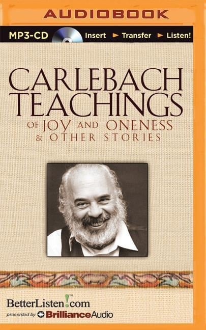 Carlebach Teachings of Joy and Oneness & Other Stories - Shlomo Carlebach