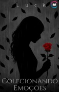 Cover-Bild zum Titel 'Colecionando Emoções (Poesia, #1)' von 'Luck'