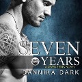 Cover-Bild zum Titel 'Seven Years Lib/E' von 'Dannika Dark'