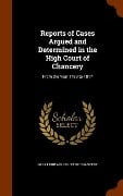 Cover-Bild zum Titel 'Reports of Cases Argued and Determined in the High Court of Chancery: From the Year 1789 to 1817' von ''
