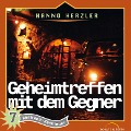 07: Geheimtreffen mit dem Gegner - Hanno Herzler, Jochen Rieger