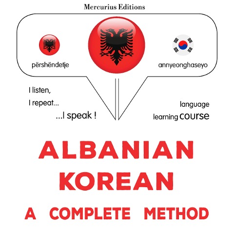 Albanian - Korean : a complete method - James Gardner