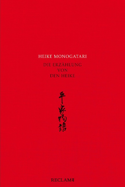 Heike monogatari - Die Erzählung von den Heike - Mittelalterliche japanische Literatur - Reclam - 